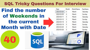 40.Unlock the Trick to Find out How Many Weekends Are in the Month with SQL Interview Questions!