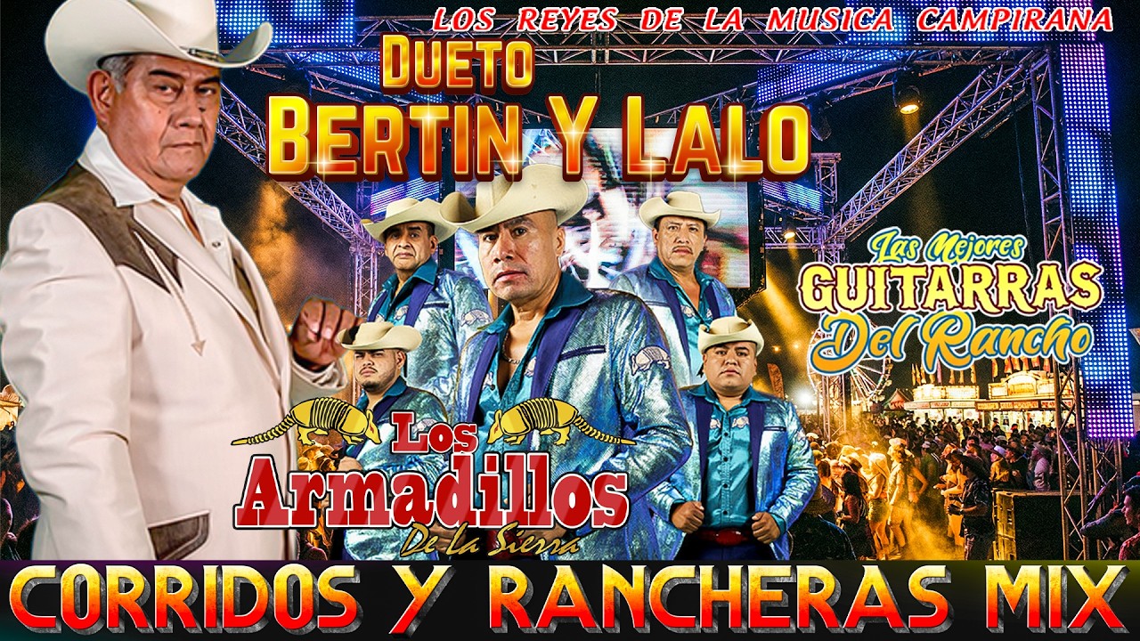 Puros Corridos Mix 2026 - Dueto Bertin Y Lalo - Los Armadillos De La Sierra - Mix Rancheras 2026