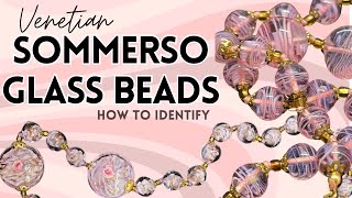 How to Identify Murano/Venetian Sommerso Glass Beads - Examples
