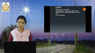 Class 4 / 2nd Semester / G. Science / Chapter 9 / Light