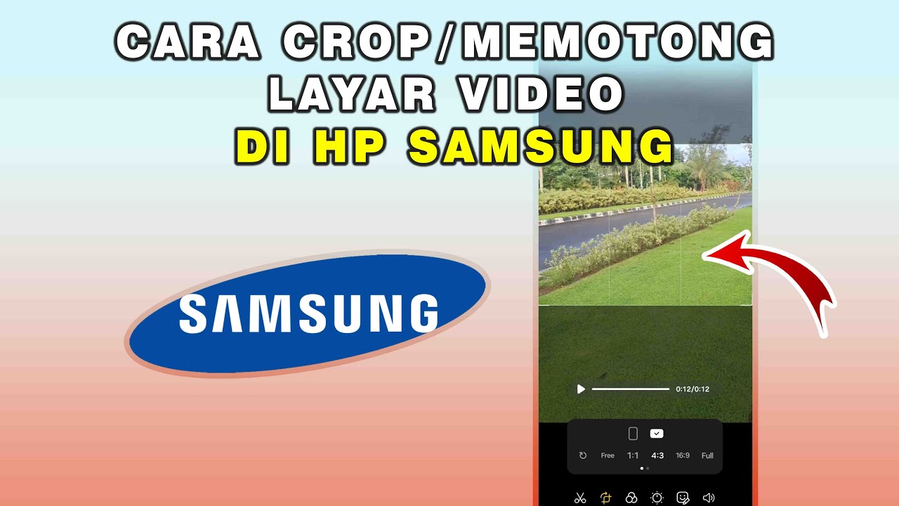 Cara Crop Video di HP Samsung