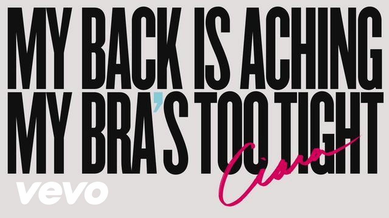 We said this one too: My back is aching, my bras too tight, my booty's  shakingfrom the left, to the right.