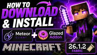 How to Download & Install Meteor Client + Glazed Addon (Minecraft)