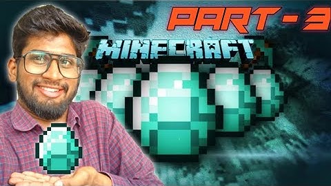 FINALLY I GOT THE DIAMOUNDS [ MINECRAFT SURVIVAL SERIES PART 3 ]