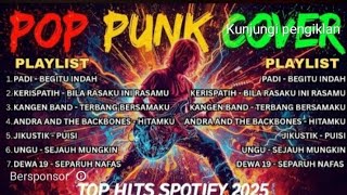 Kumpulan Lagu PUNK POP COVER ROCK ENERGI | TOP Hits Spotify 2025 | Viral di Tiktok #rockcover 