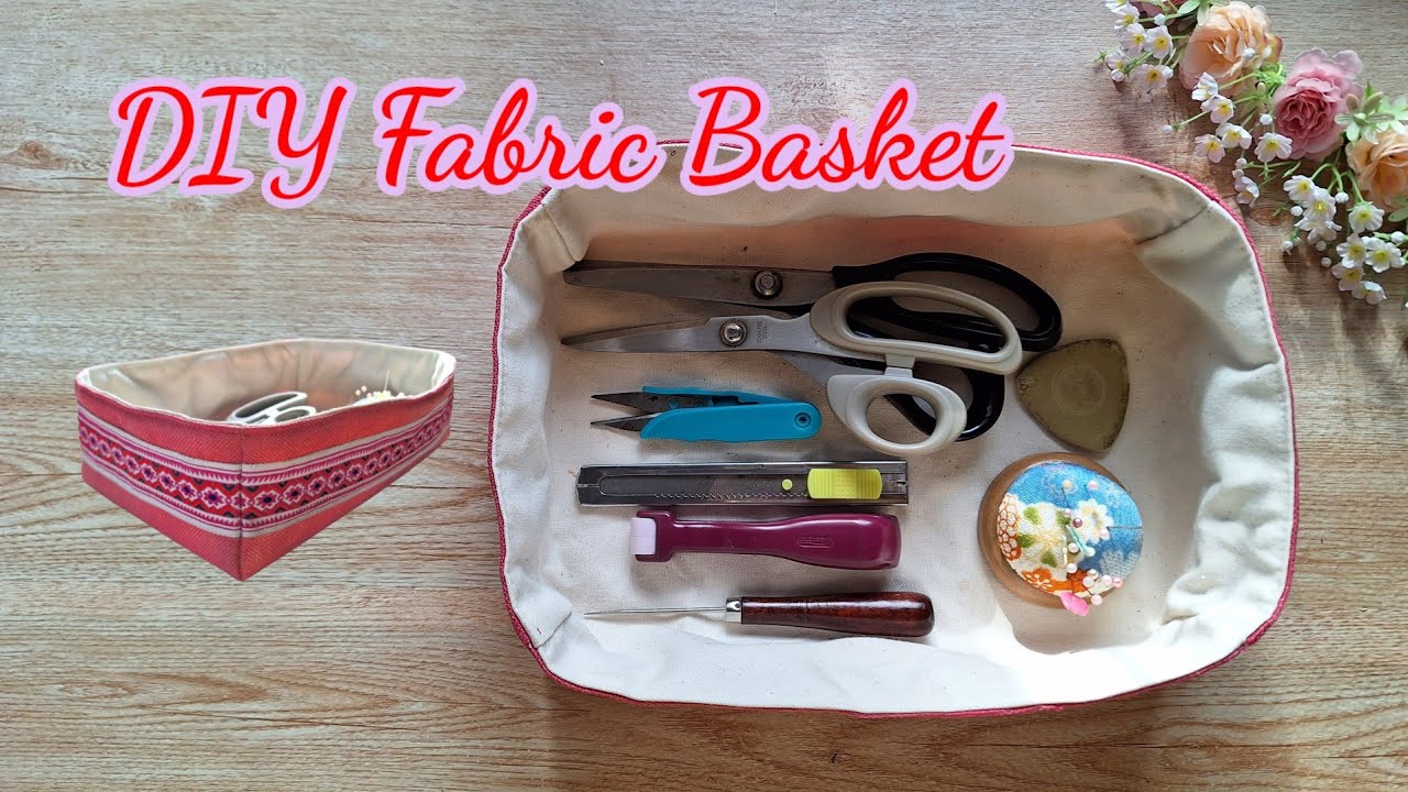 DIY Accessories Fabric Basket. How to sew fabric basket. simple basket ...