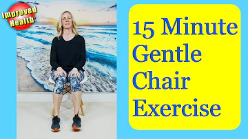 15 minutes Gentle Chair Exercises for Seniors | No Equipment