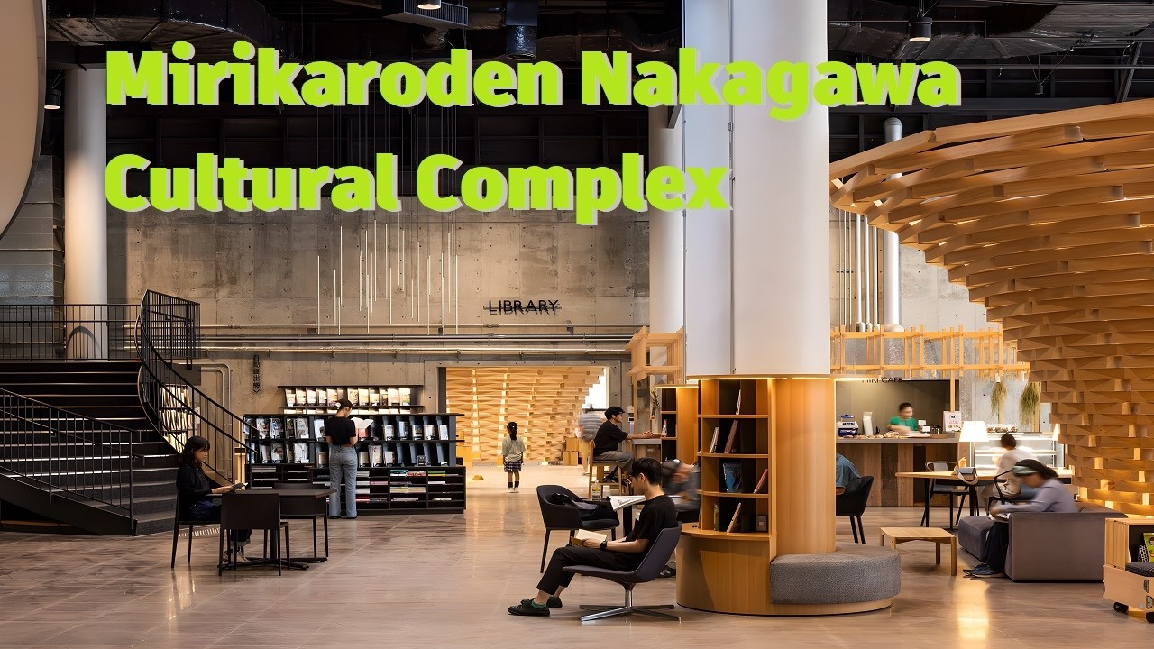 Mirikaroden Nakagawa Cultural Complex