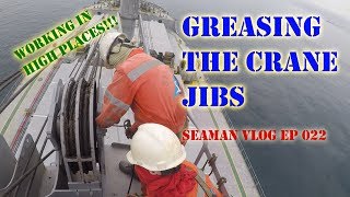 Greasing the Crane Jib | Seaman VLOG 022