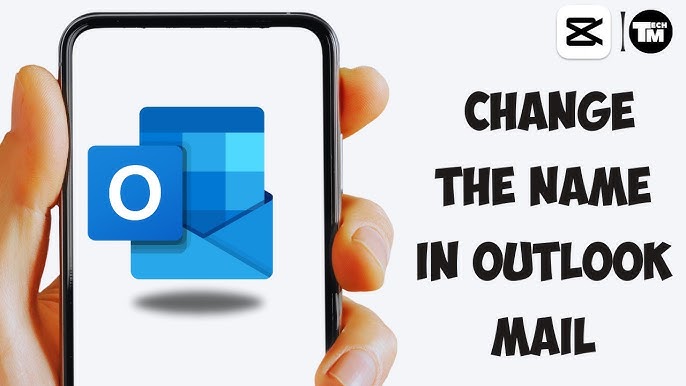 5 Ways To Change Your Name In Outlook Mail (2023) - 2024