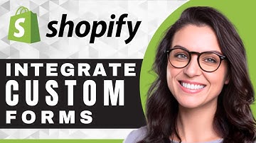 How to Integrate Custom Forms in Shopify | Shopify Tutorial (2025)