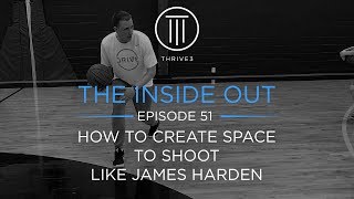 How To Create Space To Shoot Like James Harden