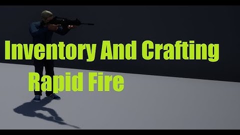 UE4 Inventory And Crafting / Automatic rifle / Aiming animations