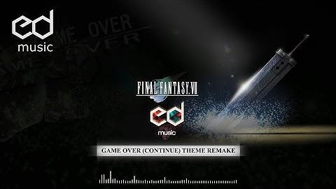 FF7 Game over (Continue) Theme Music Remake