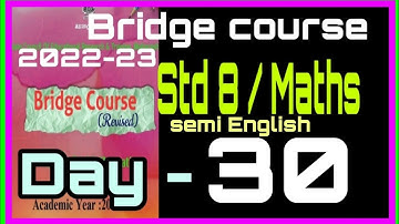 Std 8 Mathematics Bridge course 2022 Day 30| semi English| setu eight maths day 30