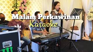 Malam Perkawinan//versi Karaoke//Dangdut Jadul