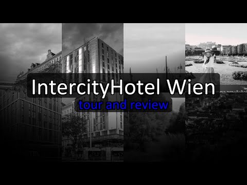 IntercityHotel Wien Vienna Austria - Central Business Hotels in City Centre with Great Transport Lin
