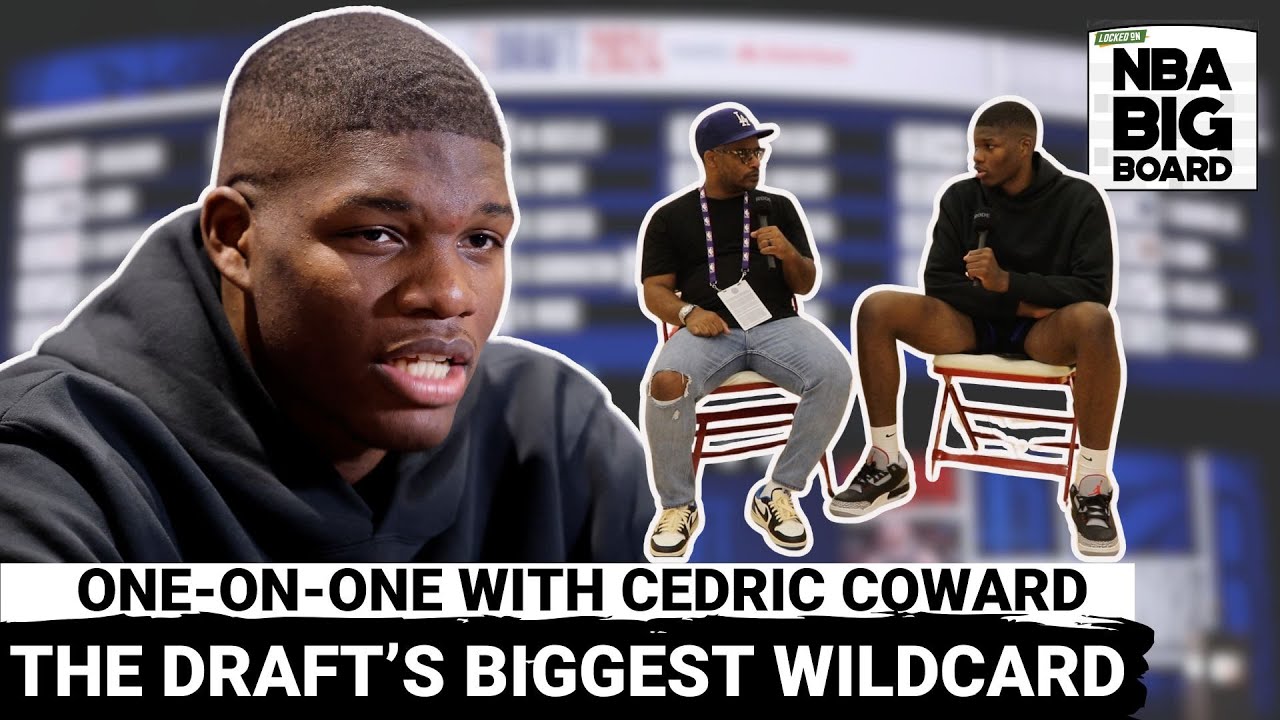 The Draft’s Biggest Wildcard: One-On- One with Cedric Coward