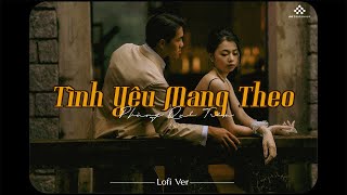 Tình Yêu Mang Theo [Lofi Ver.] - Phùng Quế Trâm Cover x Trạm Xưa / Những Bản Lofi Xưa Nhẹ Nhàng