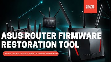 Asus Firmware Restoration Tool - Asus Router Firmware Restore