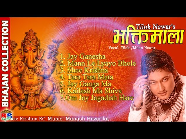 BHAKTIMALA - NEPALI BHAJAN COLLECTION by Tilok Newar/Milan Newar class=