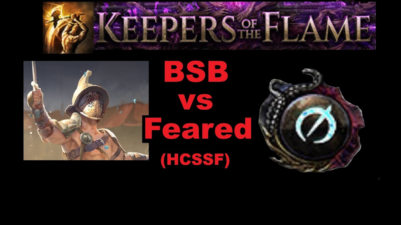 [3.27 HCSSF] Boneshatter Bleed Gladiator vs The Feared
