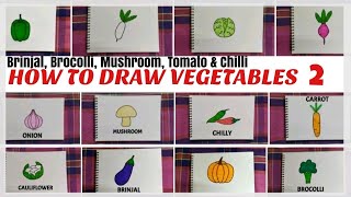 How to draw Vegetables (Brinjal, Brocolli, Mushroom, Tomato, Chilli)
