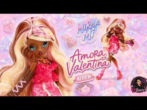 MIRROR MI Review: AMORA VALENTINA: The most romantic doll? 💖