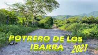 potrero de los ibarra de abajo de tepuche culiacan sinaloa agosto 2021 PARTE 4