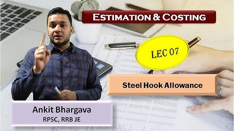 1.6 STEEL HOOK ALLOWANCE | Estimation, Costing & Valuation | Ankit Bhargava