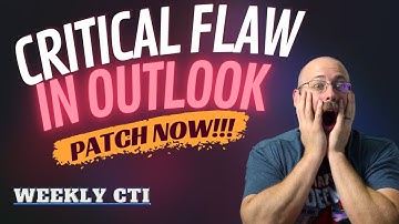 #WeeklyCTI - Critical Vulnerability in Microsoft Outlook Client