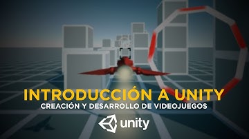 Curso online de creación y desarrollo de videojuegos: Introducción a Unity