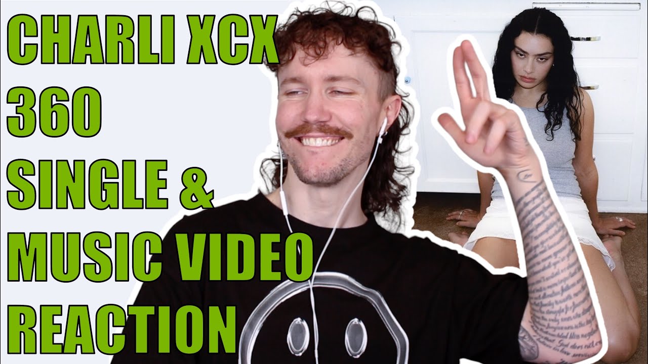 CHARLI XCX - 360 SINGLE & MUSIC VIDEO REACTION