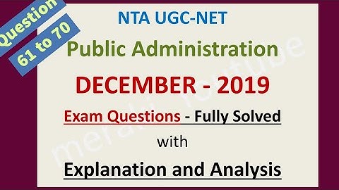 UGC NET Public Administration December 2019 Paper Questions - Fully Solved with Explanation