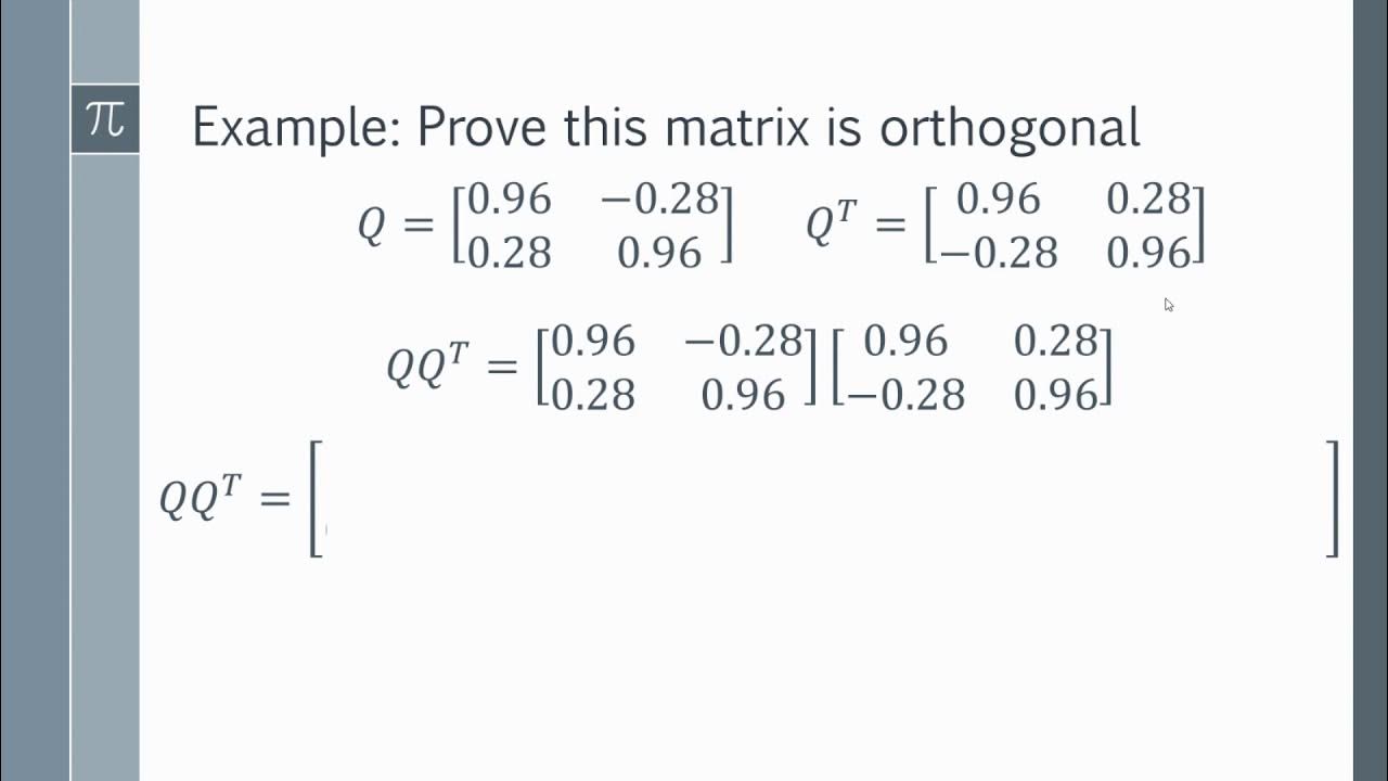 How to Prove that a Matrix is Orthogonal YouTube