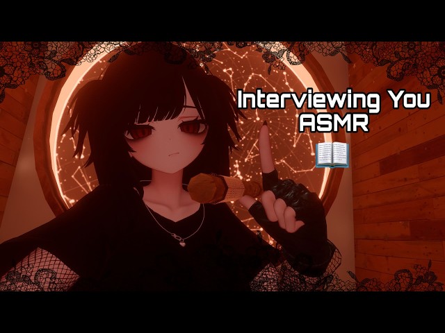 📖 Interviewing you 📖 - VRChat ASMR - Softly spoken + Camera triggers