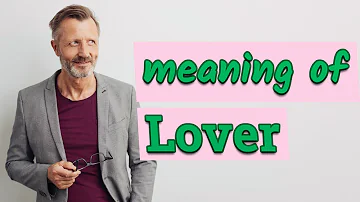 Cosa sono i lover?