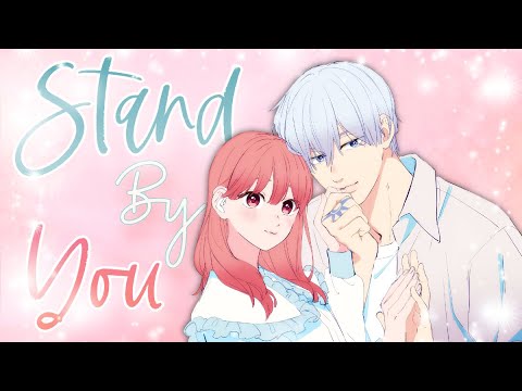 A Sign of Affection AMV - Stand By You