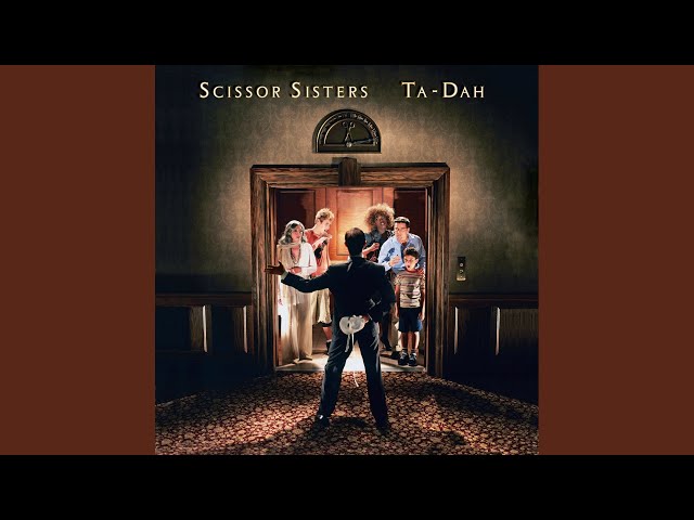 Scissor Sisters - Might Tell You Tonight