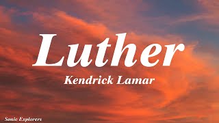 Download Lagu Kendrick Lamar, SZA - luther (Lyrics) MP3 Download Lagu Kendrick Lamar, SZA - luther (Lyrics) MP3