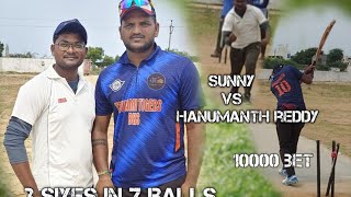 sunny beats hanumanth reddy ( the power hitter)7 balls 3 sixes bet 10000 please like and subscribe 🤗