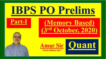 IBPS PO Pre 3rd October, 2020 Part I (Memory Based) Quant by Amar Sir