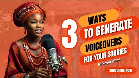 3 Ways to Generate Voiceovers for your Folktale Stories