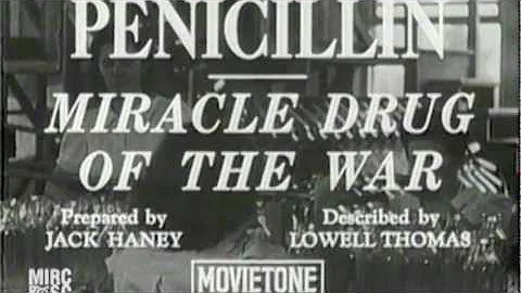 Penicillin - The World's Miracle Drug Documentary ...