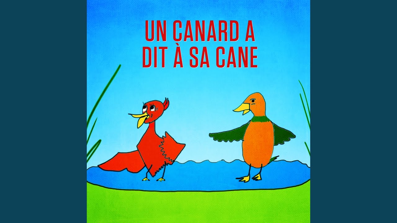 Un canard a dit à sa cane (Version playback instrumental) - YouTube