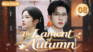 𝑻𝒉𝒆 𝑳𝒂𝒎𝒆𝒏𝒕 𝒐𝒇 𝑨𝒖𝒕𝒖𝒎𝒏💘EP08：#ChengLei × #XuRuohan 💥Young Marshal & Schoolgirl’s Forbidden Love❤️‍🔥
