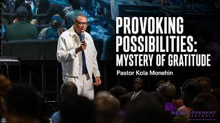 THANKSGIVING SERVICE | PROVOKING POSSIBILITIES!