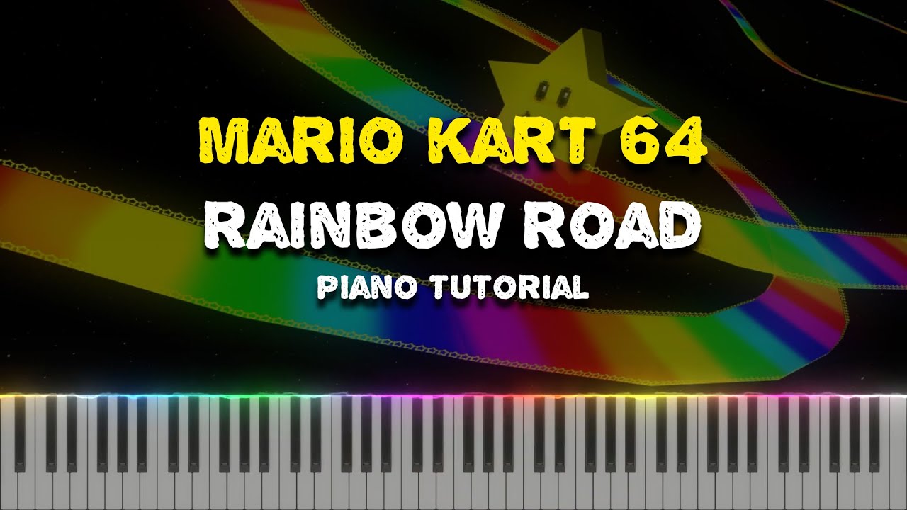 Mario Kart 64 - Rainbow Road (Piano Tutorial Synthesia)