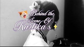 Behind The Scene Of Kartikas Event