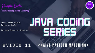 Find Pattern using Naive Algorithm | Video 11 | @PurpleCode404 #java #code #computer #learning